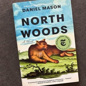 North Woods by Daniel Mason 1st Ed. Book